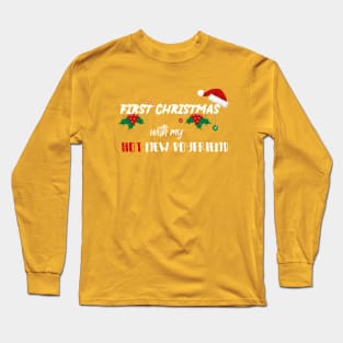 First Christmas With My Hot New Boyfriend With Santa's Hat design illustration Long Sleeve T-Shirt